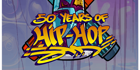 Primaire afbeelding van Hip Hop Elements ONE, Art and Graffiti - 50 years of Hip Hop