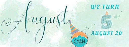 Collection image for AUGUST EVENTS WITH CYAN