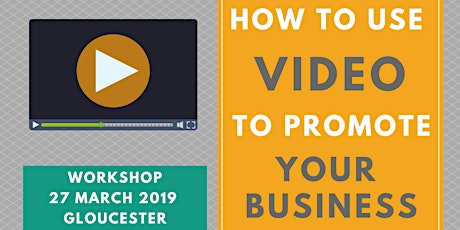 How To Use Video To Promote Your Business - Gloucester primary image