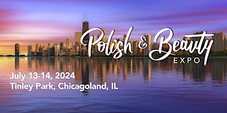 Polish & Beauty Expo 2024 Chicago