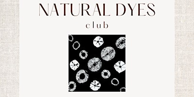 Natural Dyes Club: Shibori primary image