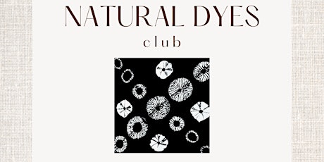 Natural Dyes Club: Shibori