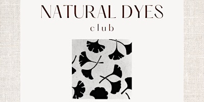 Primaire afbeelding van Natural Dyes Club: Eco Printing