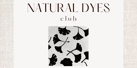 Natural Dyes Club: Eco Printing