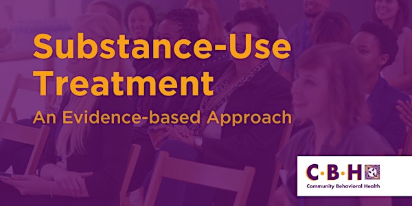 Substance-Use Treatment: An Evidence-based Approach