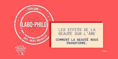 Labo-Philo - Les effets de la Beauté sur l'âme primary image