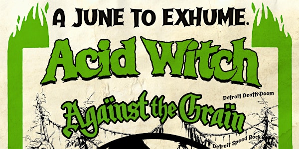 Acid Witch/Against The Grain/Ungoliant/Drowning In The Platte/Gongfermour