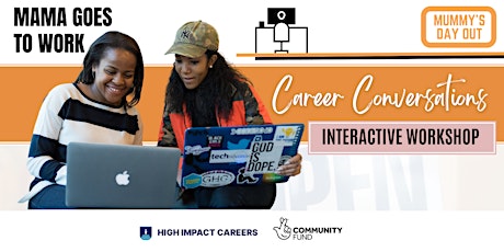 Mama Goes to Work: Career Conversations - Interactive Workshop primary image