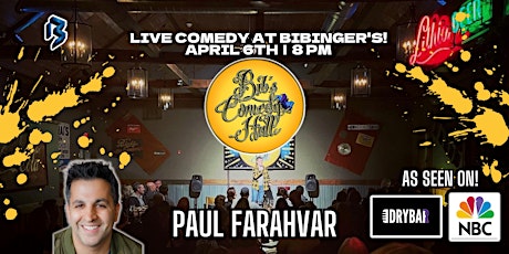 Bib's Comedy Hall | Paul Farahvar | Bibinger's Comedy Show| April 6th