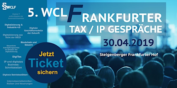 5. WCLFrankfurter Tax / IP Gespräche