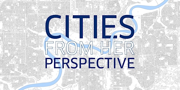 Cities From Her Perspective