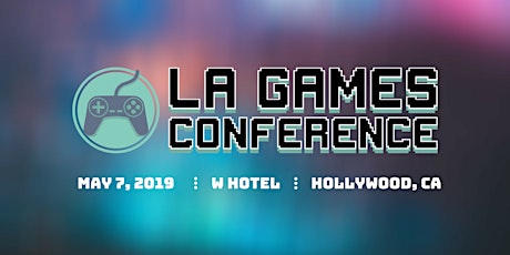 LA Games Conference 2019 primary image