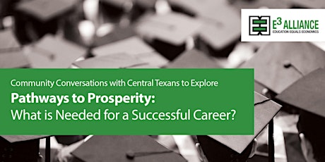 East - Pathways to Prosperity: What is Needed for a Successful Career? primary image