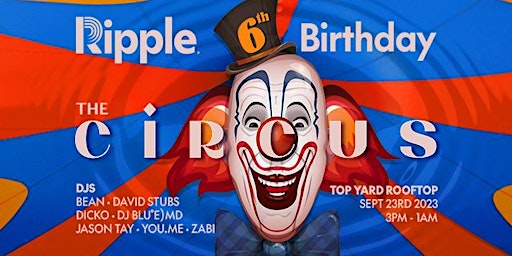 Primaire afbeelding van Ripple 6th Birthday - The Circus