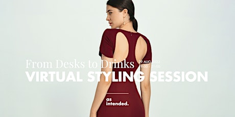 Imagen principal de From Desks to Drinks: Virtual Styling Session with As Intended