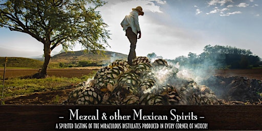 Hauptbild für The Roosevelt Room's Master Class Series - Mezcal & other Mexican Spirits
