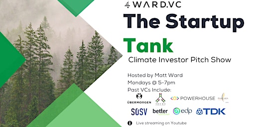 Imagem principal de The Startup Tank Climate Investor Pitch Show with Top Climate Tech VCs