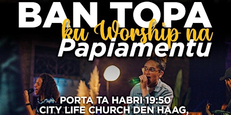 BAN TOPA - Ku worship na Papiamentu  primärbild
