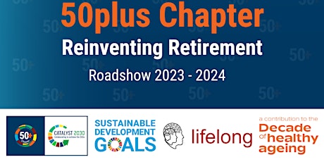 Monthly Online Sessions Global Roadshow Reinventing Retirement