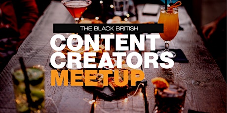Imagen principal de The Black British Content Creators Meetup
