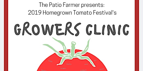 Growers Clinic: Homegrown Tomato Festival 2019 primary image
