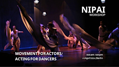 Physical Theatre Workshop "Movement for Actors / Acting for Dancers"