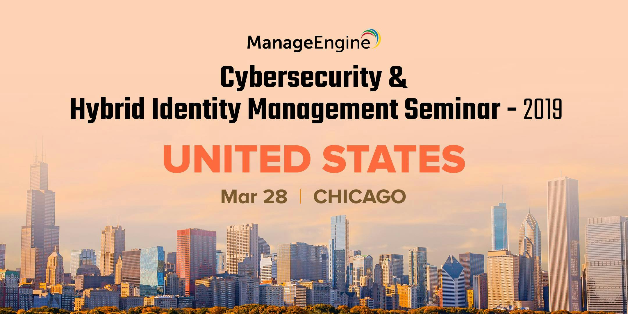 ManageEngine's Cybersecurity & Hybrid Identity Management Seminar - Chicago