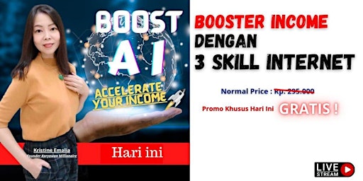 Imagen principal de Webinar GRATIS "Booster Income dgn 3 SKILL Internet"