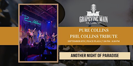 Grapevine Main LIVE! Featuring Pure Collins | A Phil Collins Tribute primary image