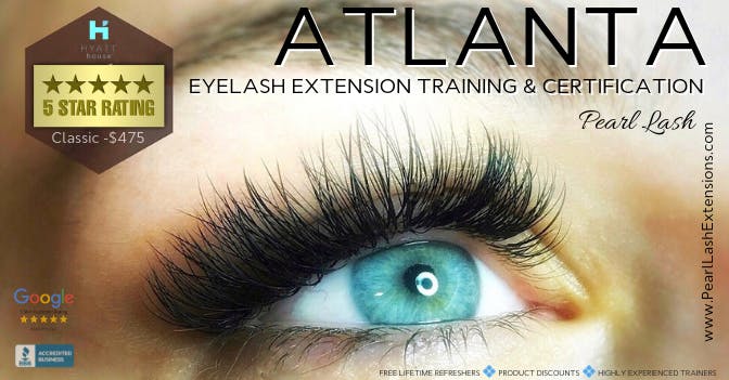 Classic Eyelash Extension Training Hosted by Pearl Lash Atlanta, GA - SOLD OUT