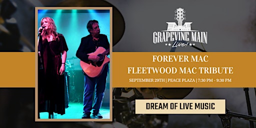 Grapevine Main LIVE! Featuring Forever Mac: A Celebration of Fleetwood Mac primary image