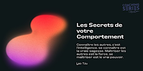 Hauptbild für Les Secrets de notre comportement, (et de celui des autres)