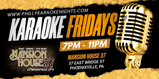 Primaire afbeelding van Friday Karaoke at Mansion House 37  (Phoenixville - Chester County, PA)