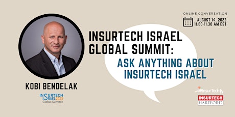 InsurTech Israel Global Summit: Ask Anything About InsurTech Israel primary image
