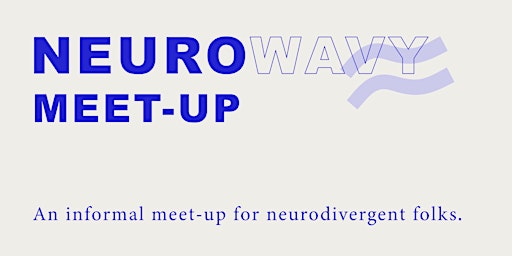 Neuro Wavy Meetup primary image