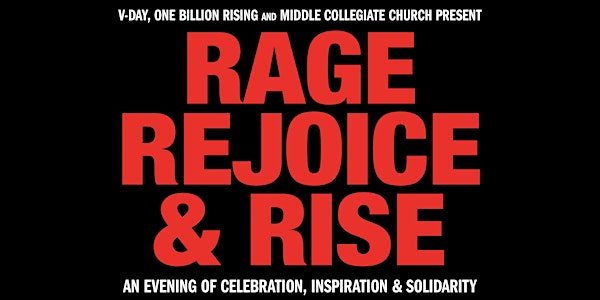 RAGE REJOICE & RISE: An Evening of Celebration, Inspiration & Solidarity