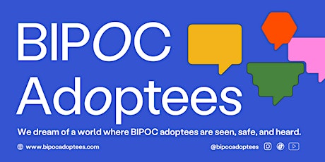 BIPOC Adoptees VOICES Community Event primary image