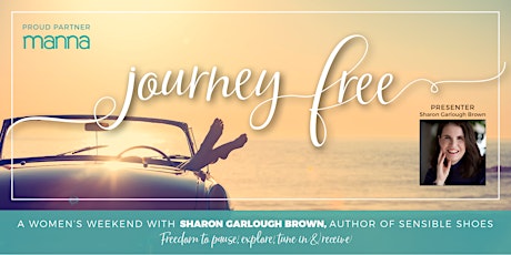 JOURNEY FREE with Sharon Garlough Brown -- Womens Event Palmerston North primary image