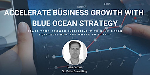 Primaire afbeelding van Accelerate Business Growth with  Blue Ocean Strategy: Exclusive Webinar!