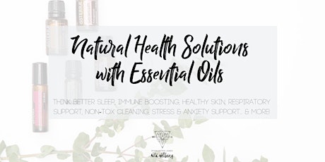 Natural Health Solutions: Intro to doTERRA Essential Oils  primary image