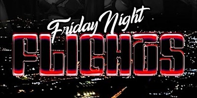 Primaire afbeelding van FRIDAY NIGHT FLIGHTS @ IZKINA | DALLAS' #1 Friday Night Party!