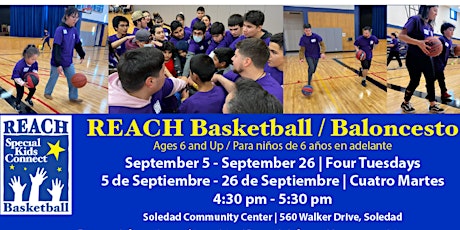 REACH Basketball - Tuesdays in Soledad, Fall 2023 (Ages 6 and Up) primary image