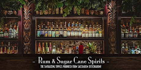 The Roosevelt Room's Master Class Series - Rum & Sugar Cane Spirits