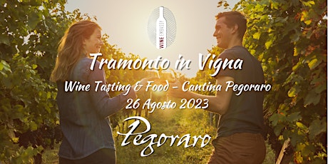 Immagine principale di Tramonto in Vigna @ Cantina Pegoraro 26.08.2023 