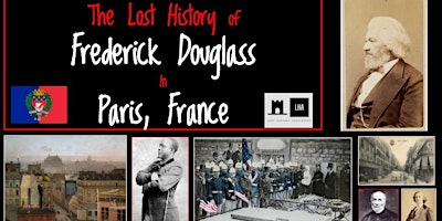 Lost History of Frederick Douglass in Paris, France (virtual) primary image