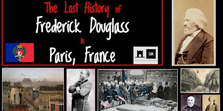 Lost History of Frederick Douglass in Paris, France (virtual)