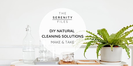 DIY Natural Cleaning Solutions: A Make & Take primary image