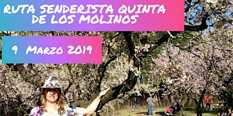 Imagen principal de Ruta Senderismo QUINTA DE LOS MOLINOS 9 Marzo