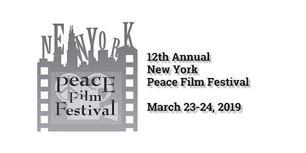 12th Annual New York Peace Film Festival 