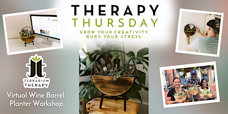 Virtual Therapy Thursday - Wine Barrel Planter Workshop primary image